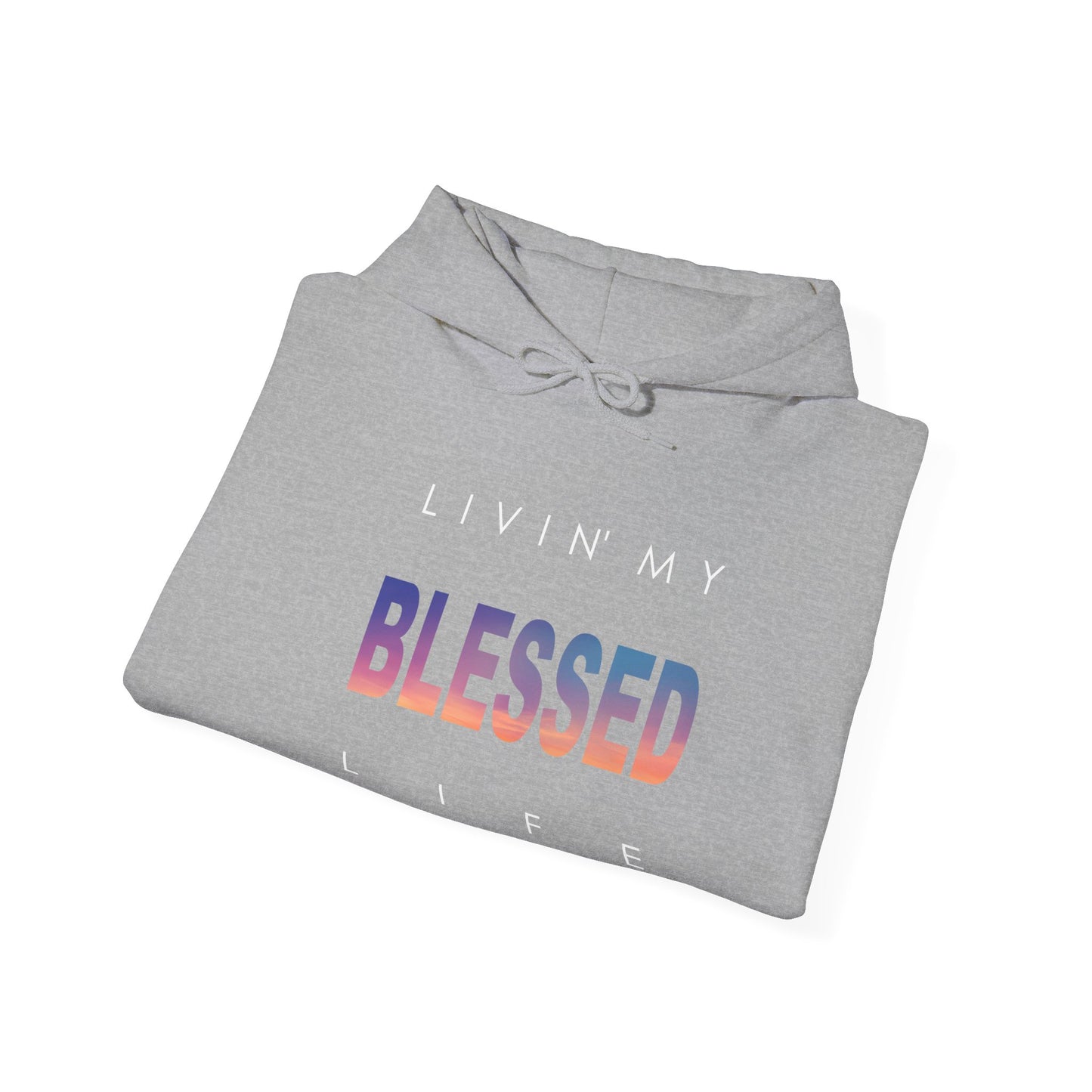 Living My Blessed Life Unisex Heavy Blend™ Hooded Sweatshirt