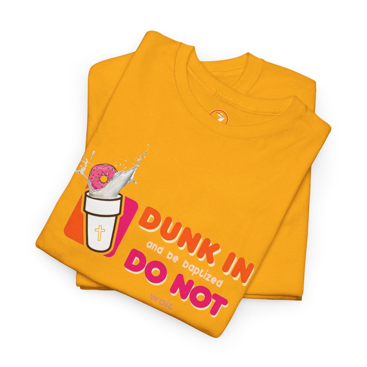 Dunkin Baptism Unisex Heavy Cotton Tee