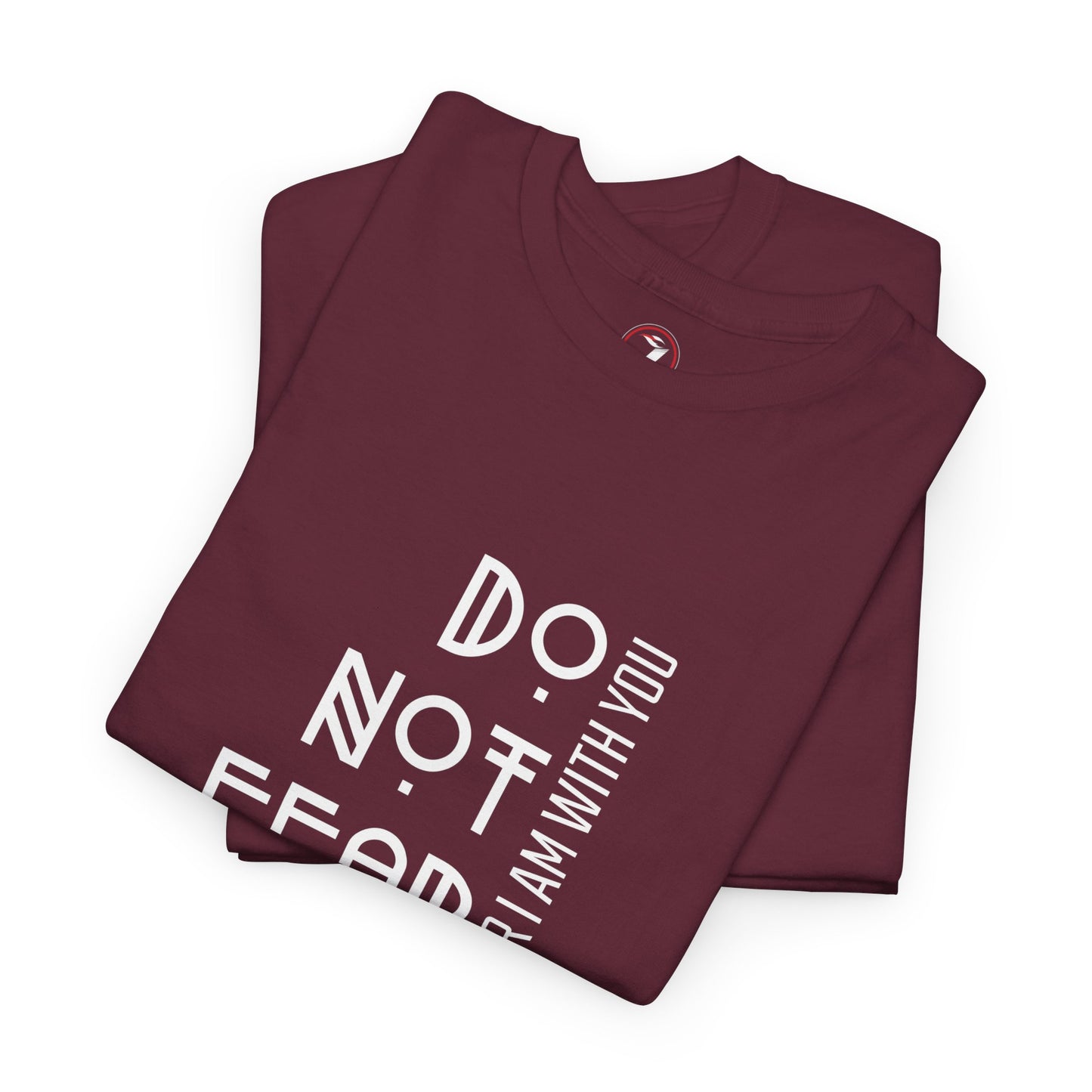 Do Not Fear Unisex Heavy Cotton Tee