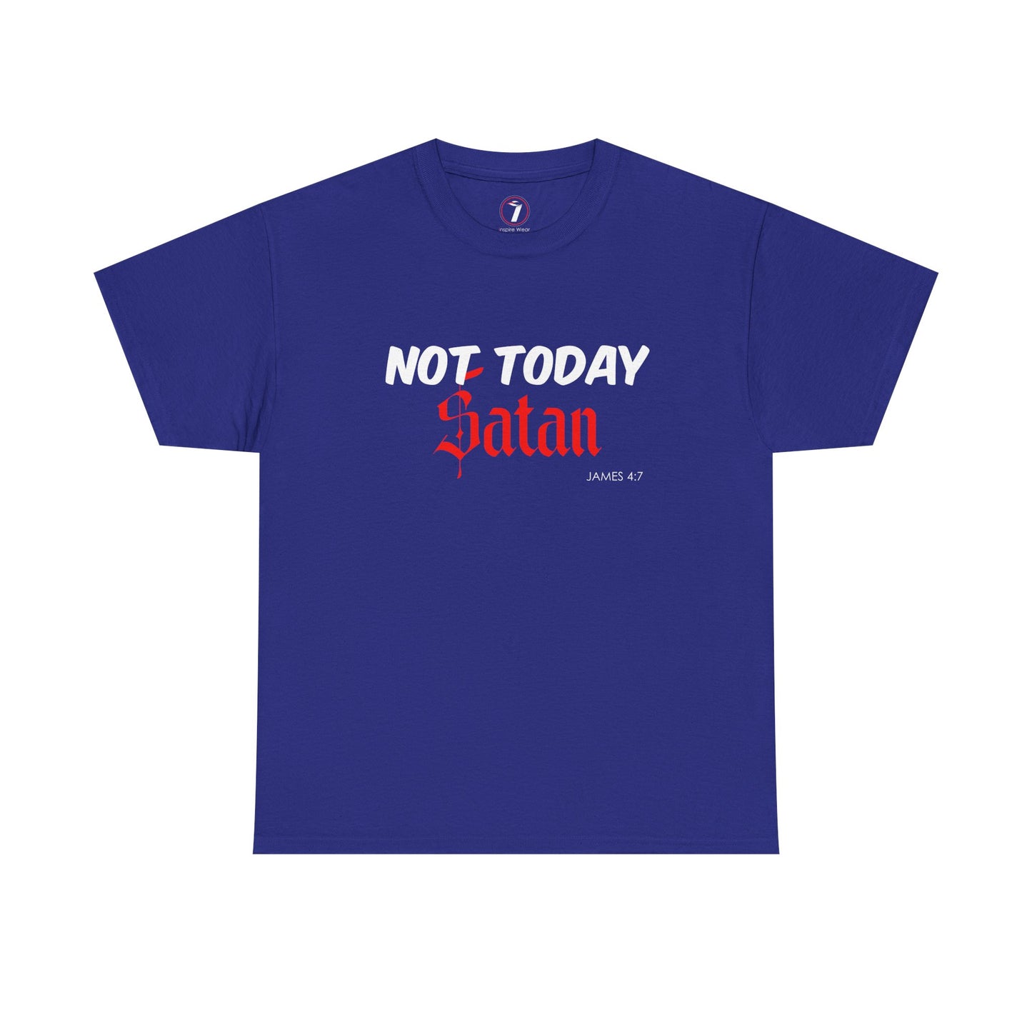 Not Today Satan Unisex Tee