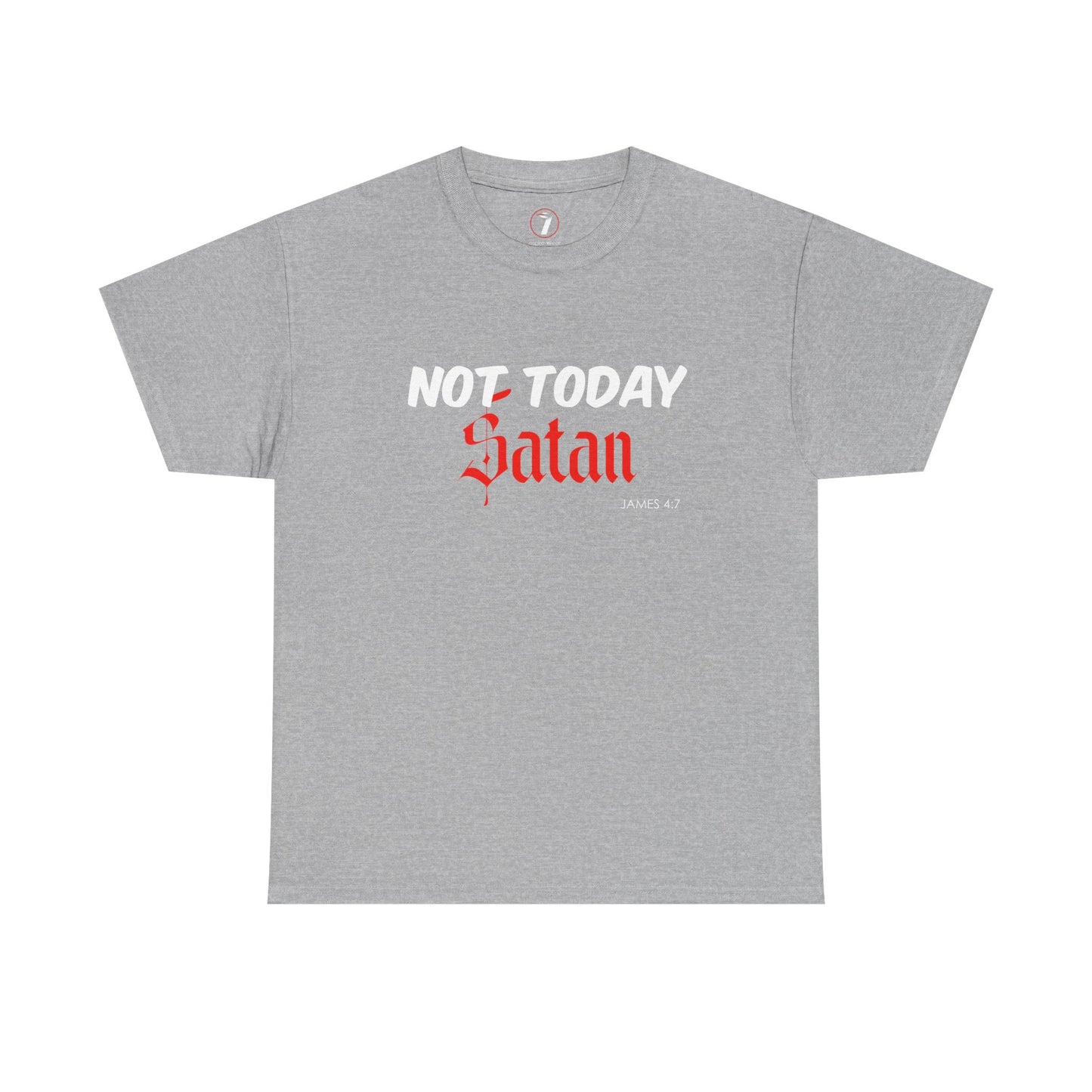 Not Today Satan Unisex Tee