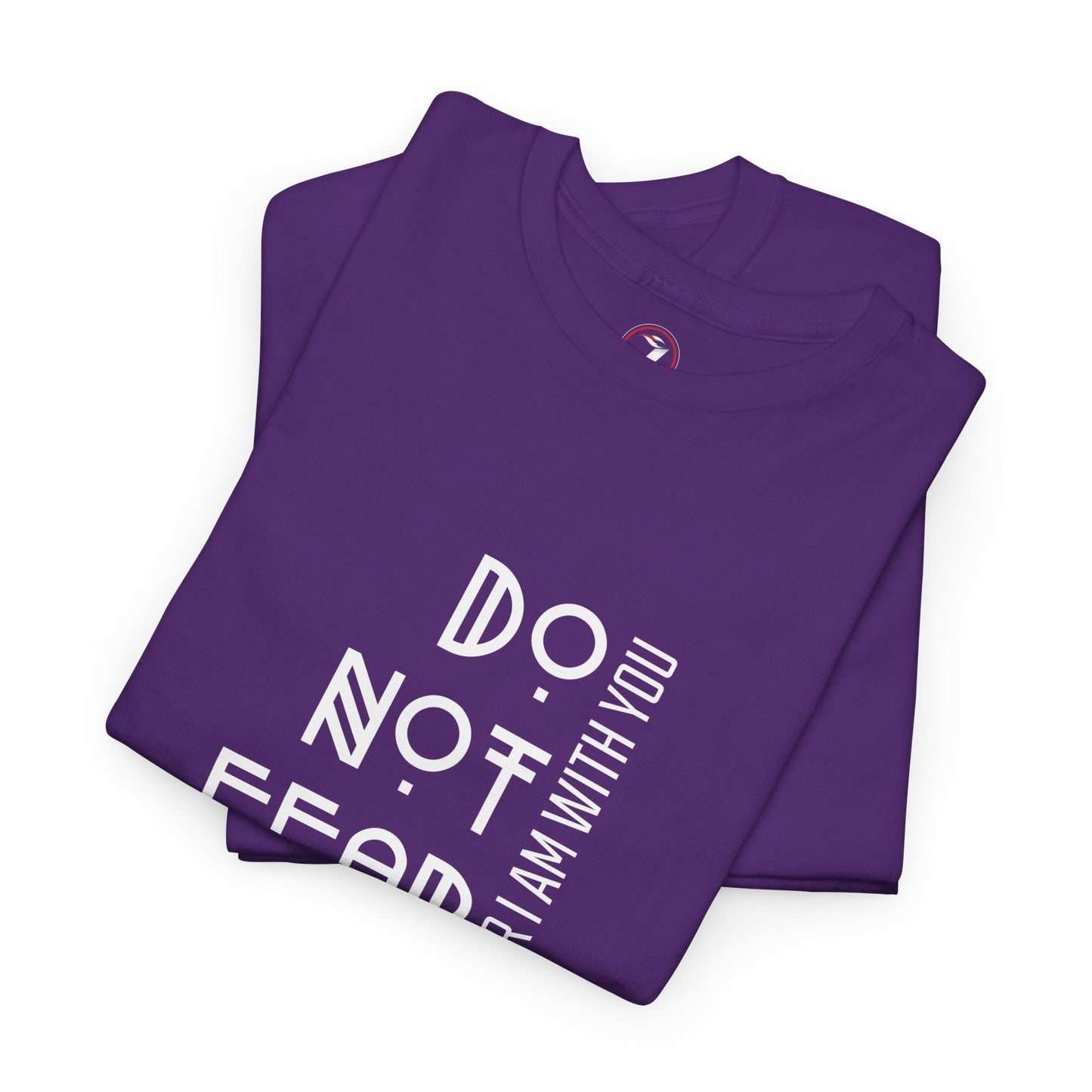 Do Not Fear Unisex Heavy Cotton Tee