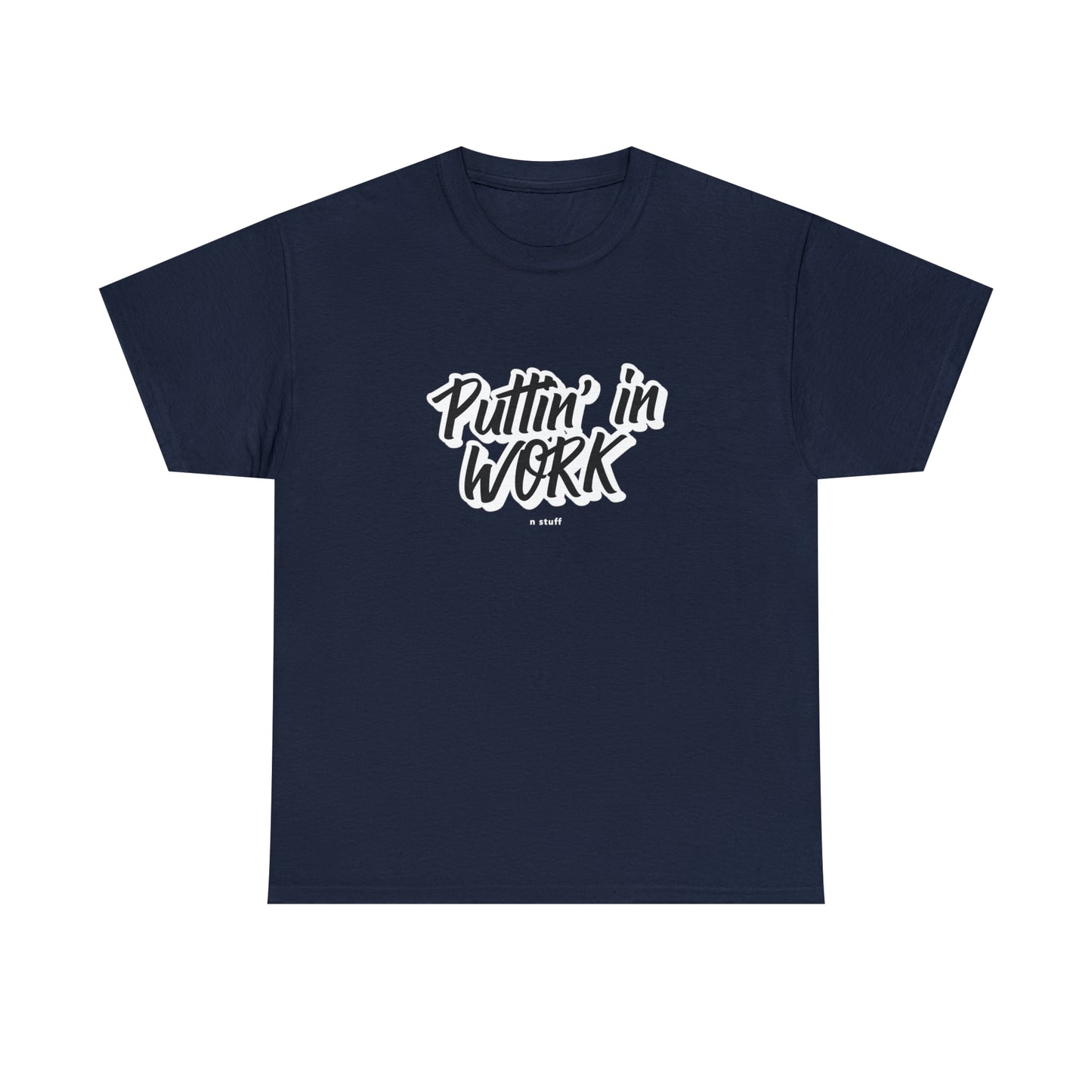 Puttin' in Work Unisex Heavy Cotton Tee