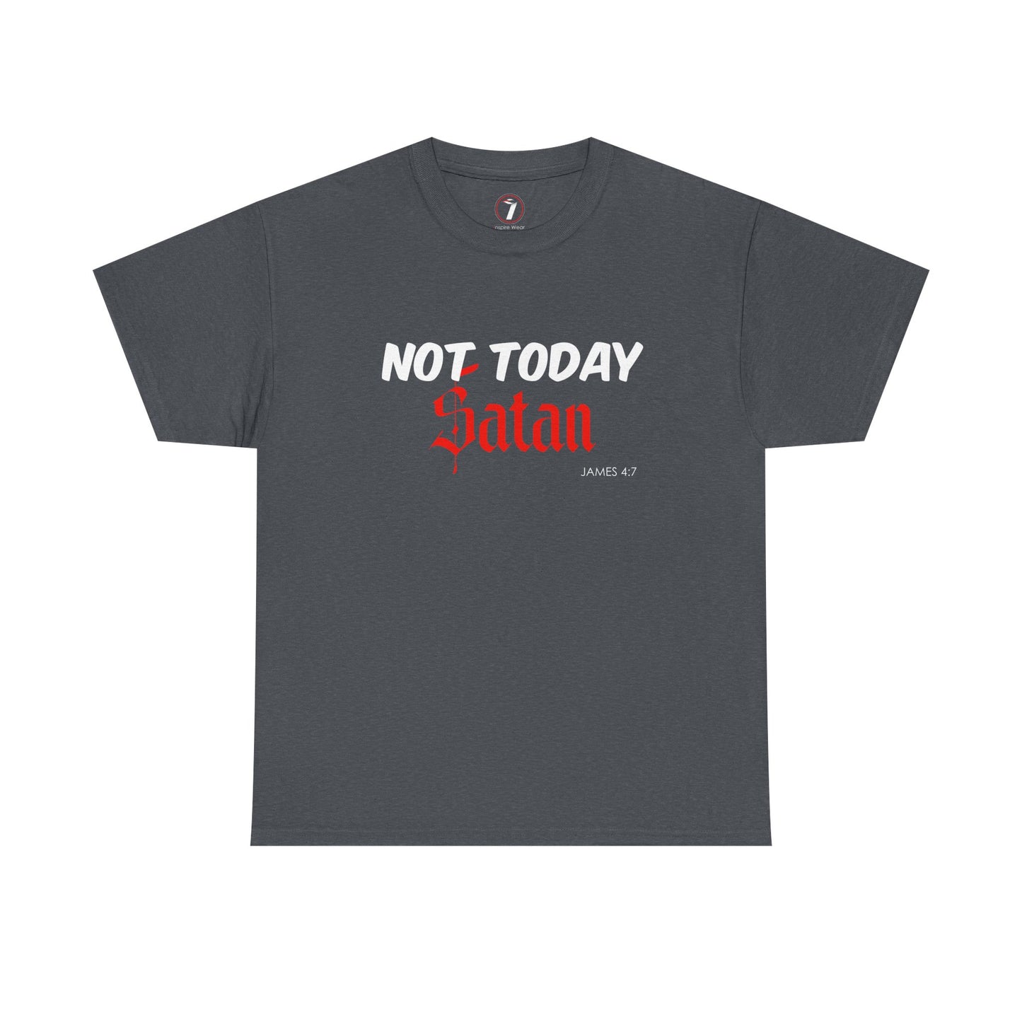 Not Today Satan Unisex Tee