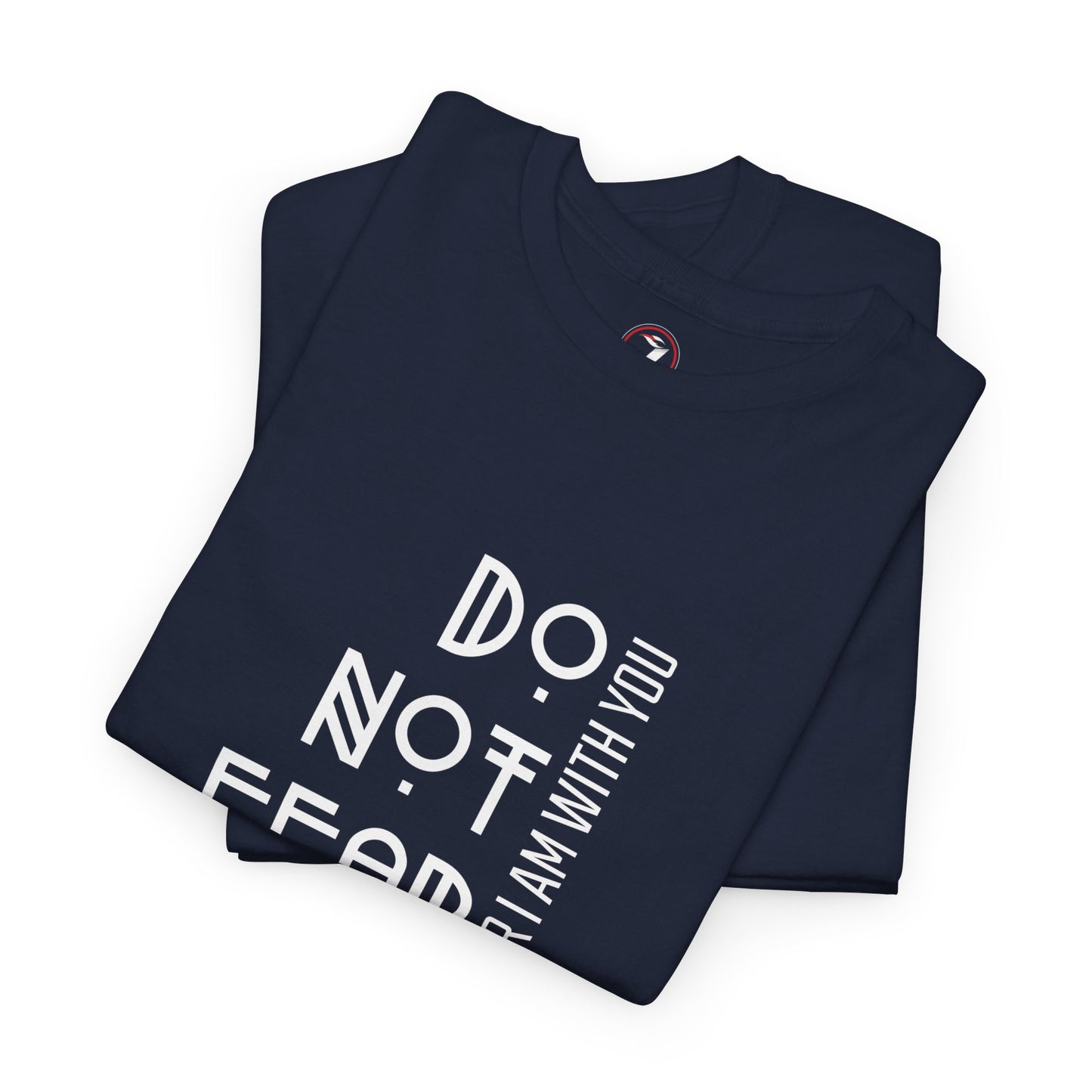 Do Not Fear Unisex Heavy Cotton Tee