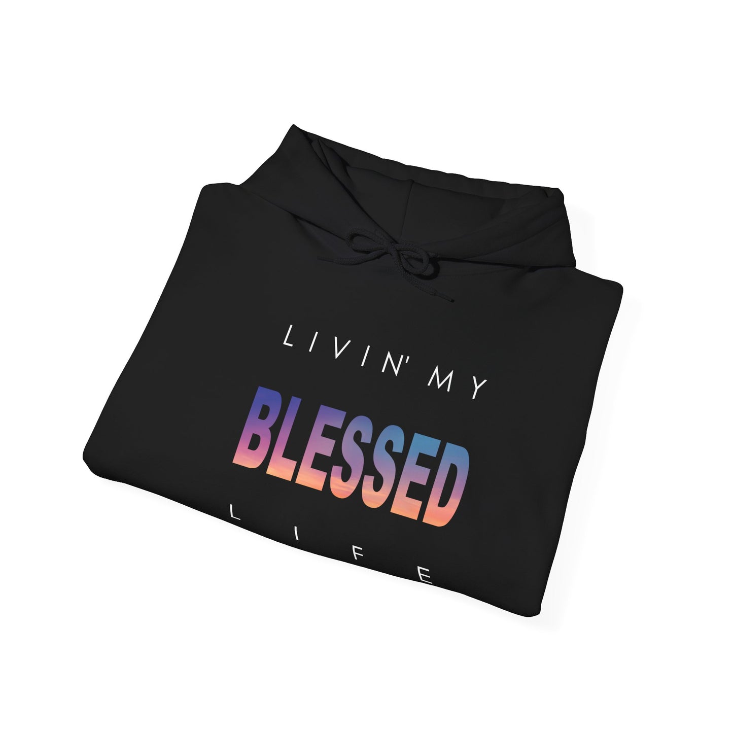 Living My Blessed Life Unisex Heavy Blend™ Hooded Sweatshirt