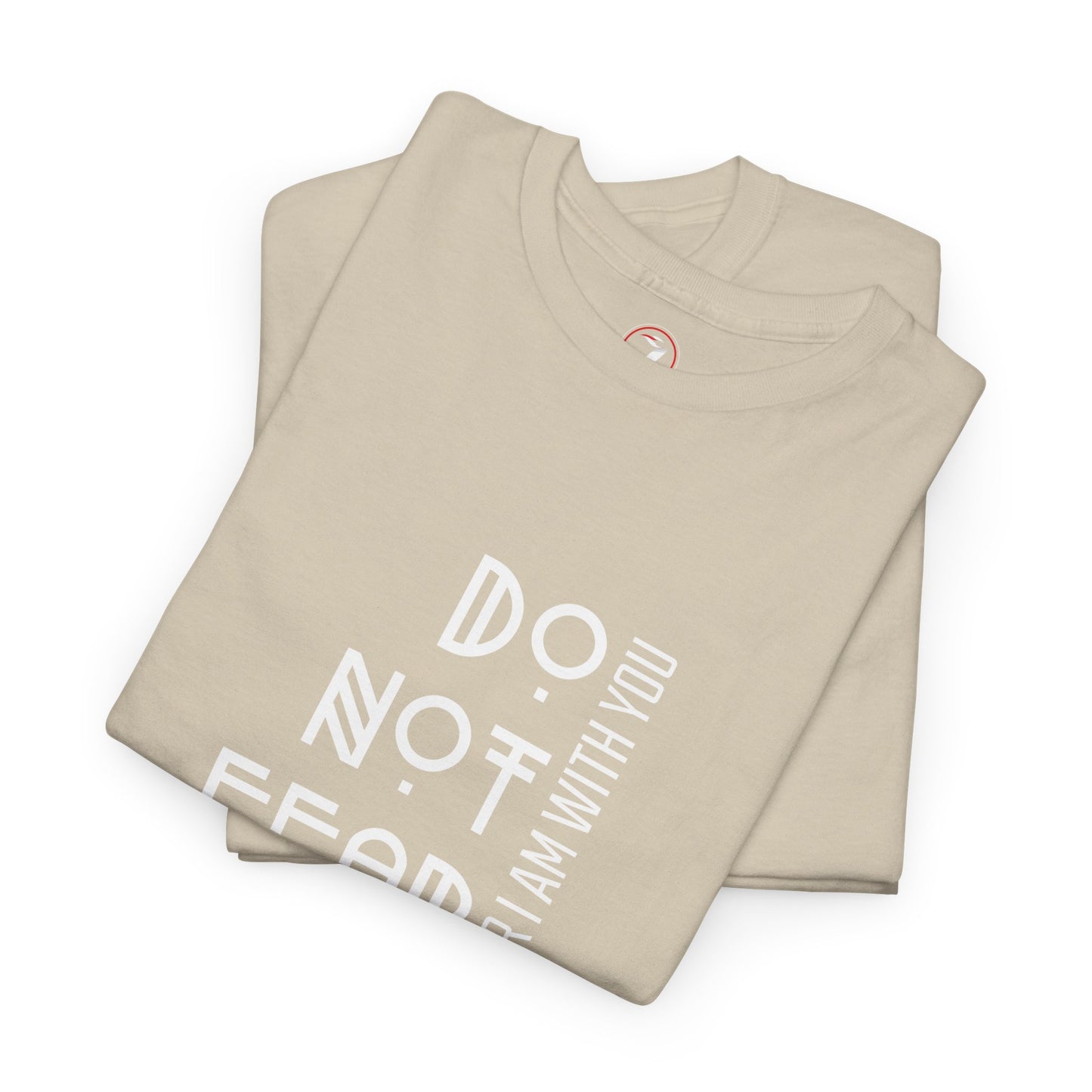 Do Not Fear Unisex Heavy Cotton Tee