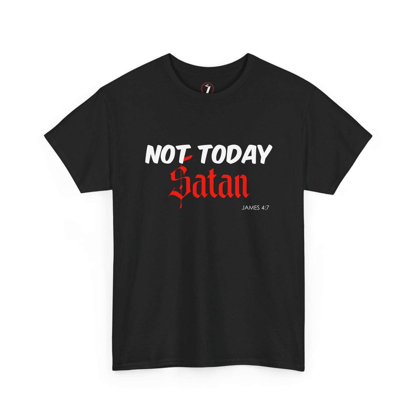 Not Today Satan Unisex Tee