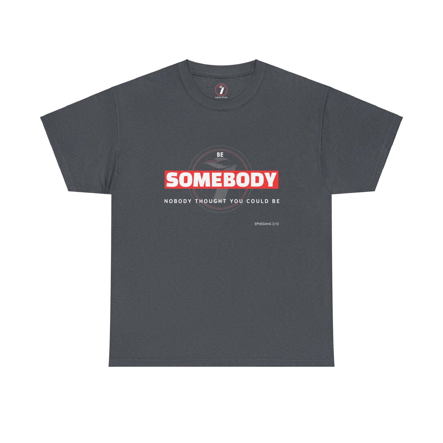 Be Somebody Unisex Heavy Cotton Tee
