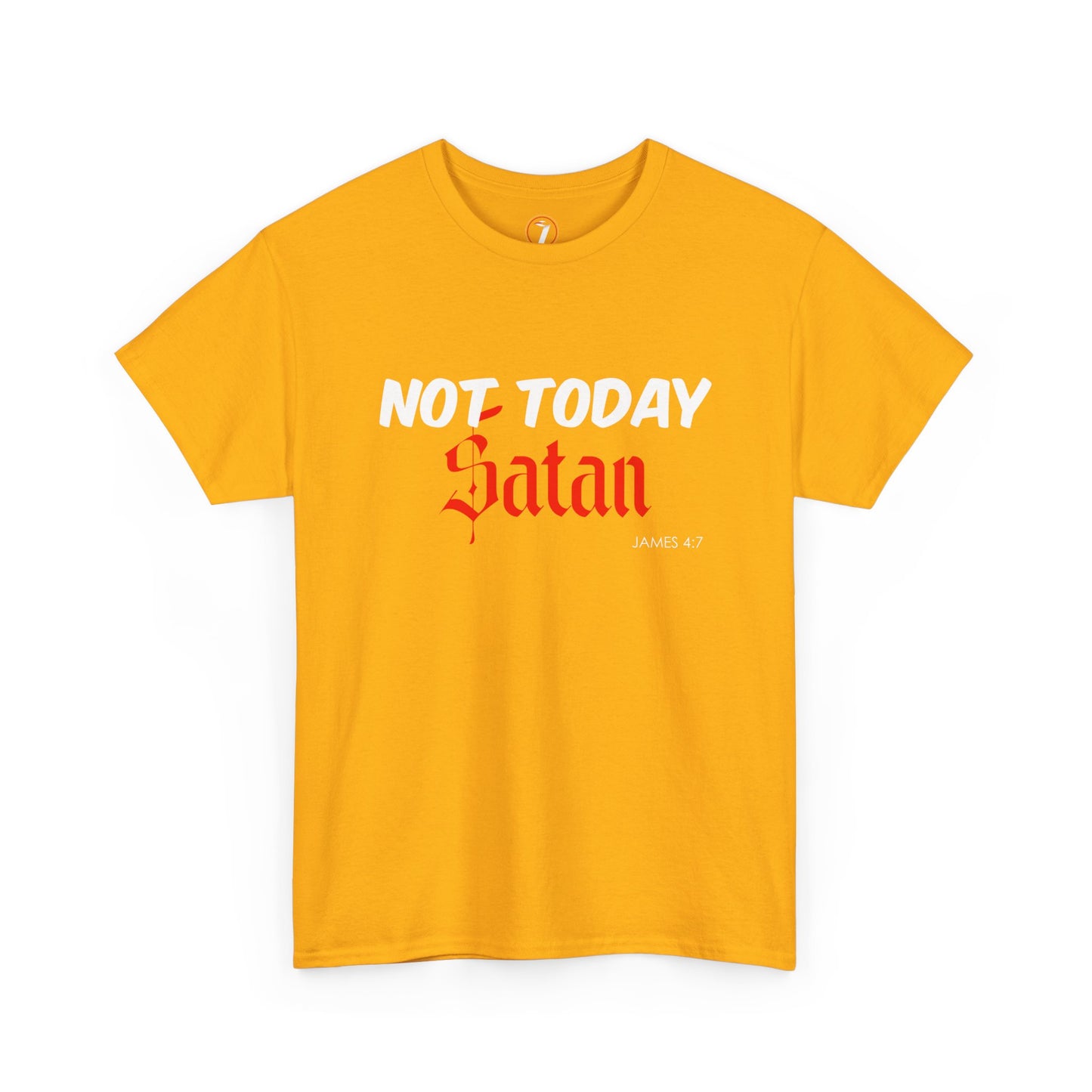 Not Today Satan Unisex Tee