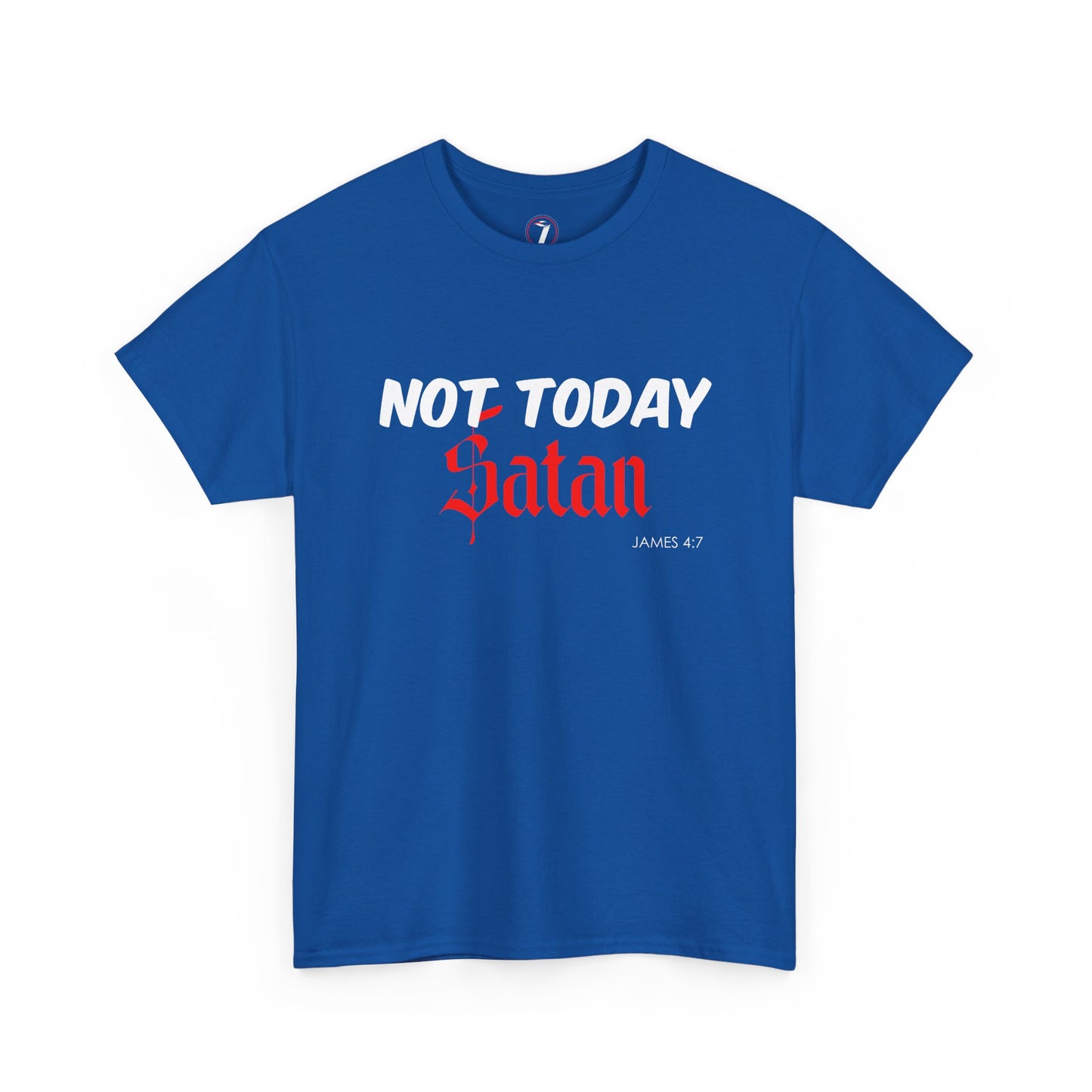 Not Today Satan Unisex Tee