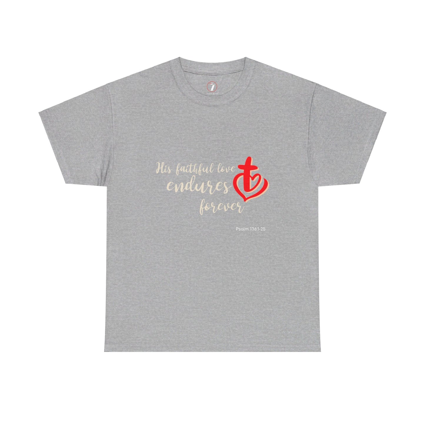 His Faithful Love Unisex Heavy Cotton Tee