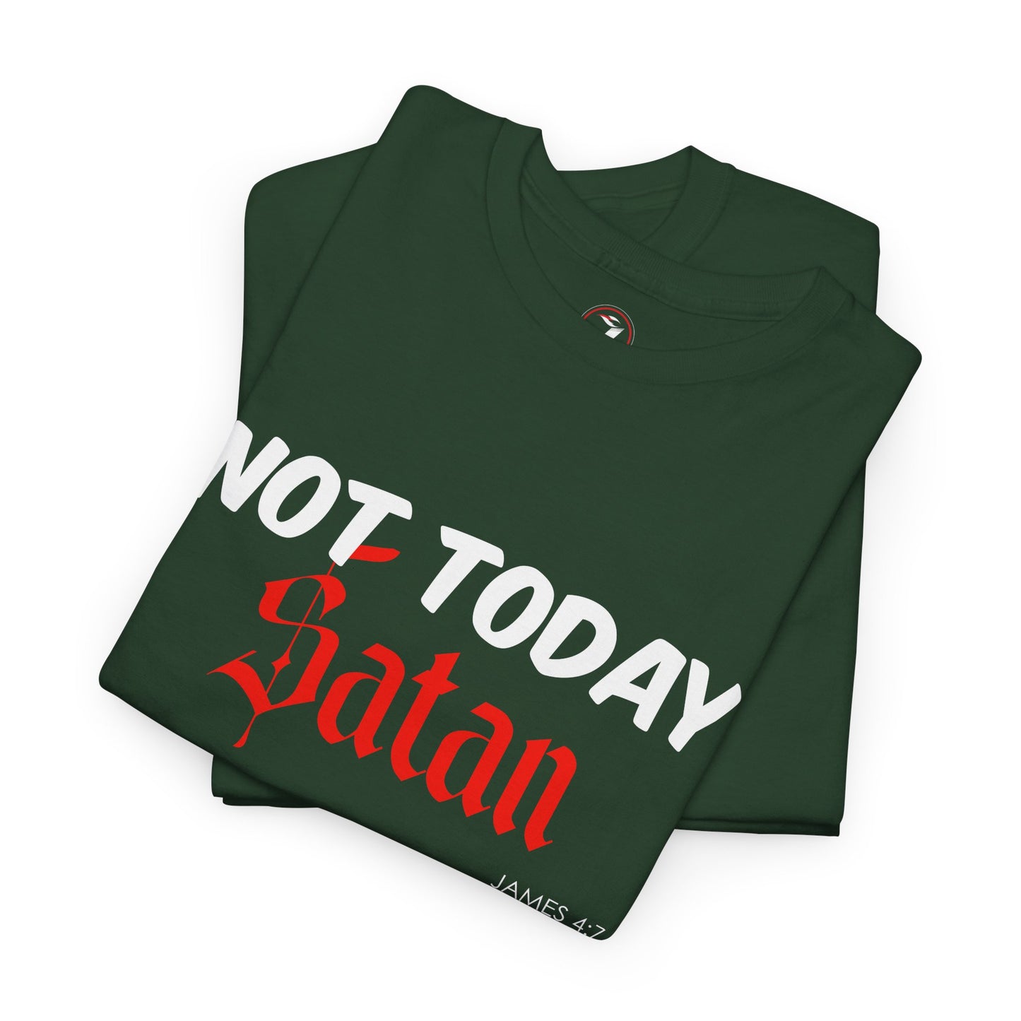 Not Today Satan Unisex Tee