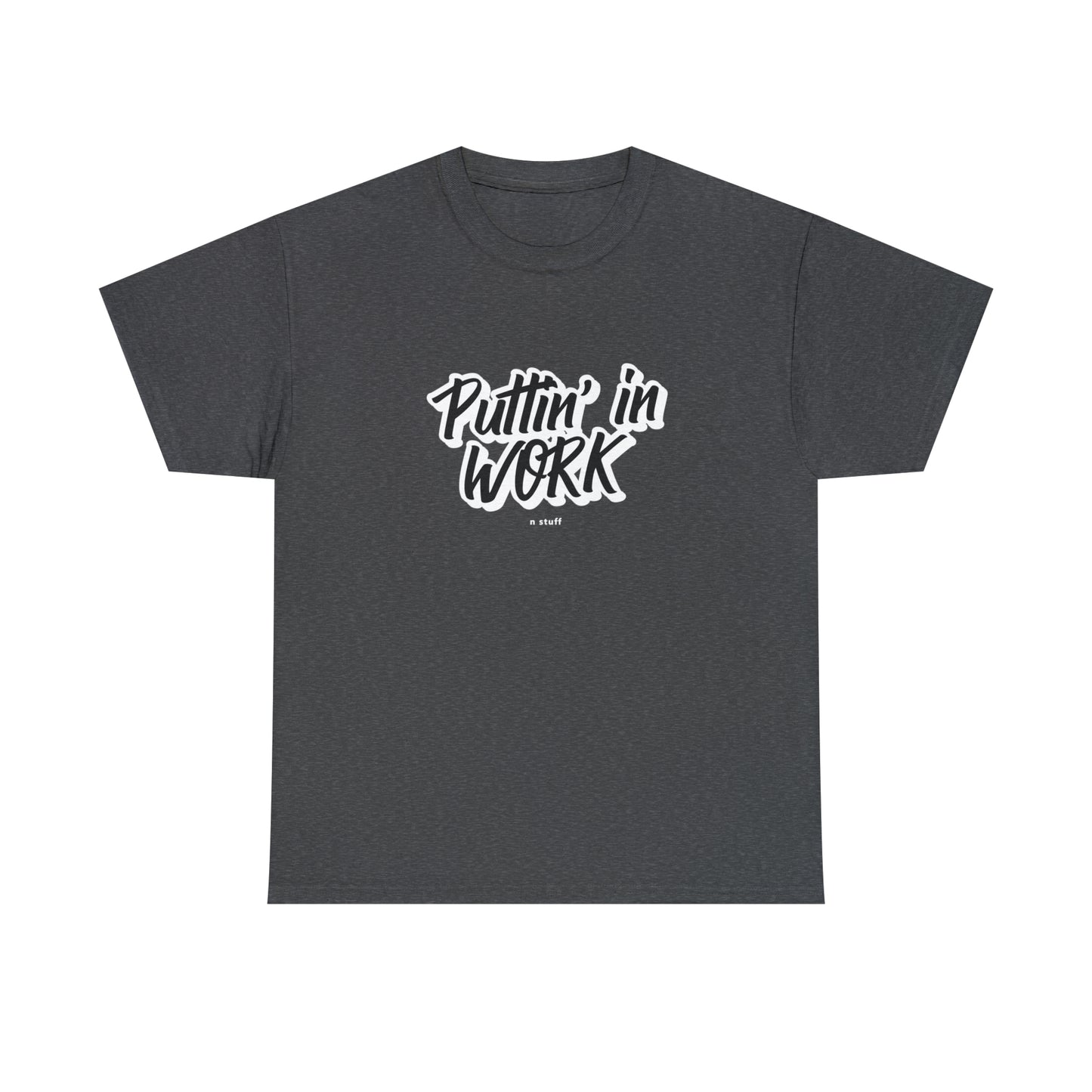 Puttin' in Work Unisex Heavy Cotton Tee