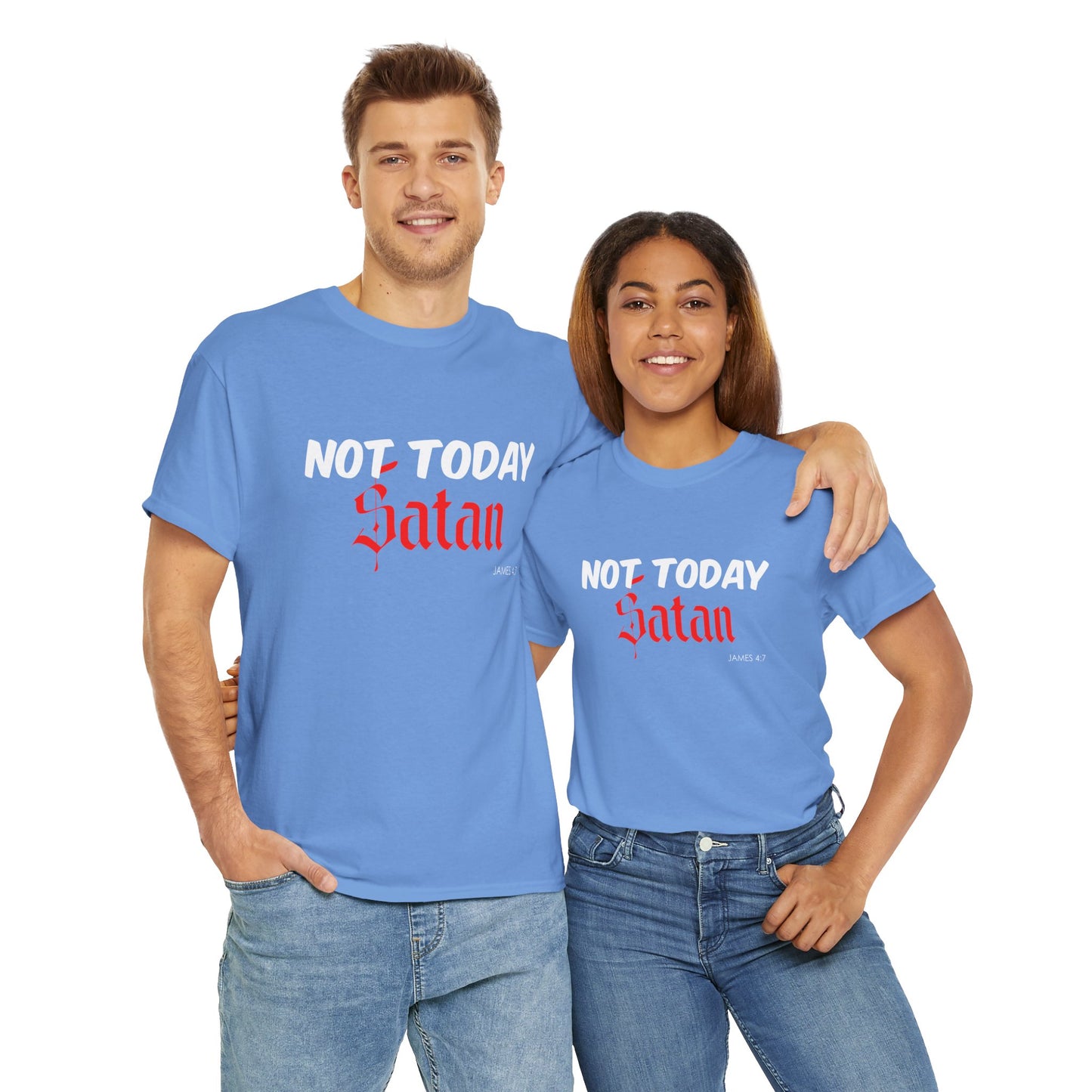 Not Today Satan Unisex Tee