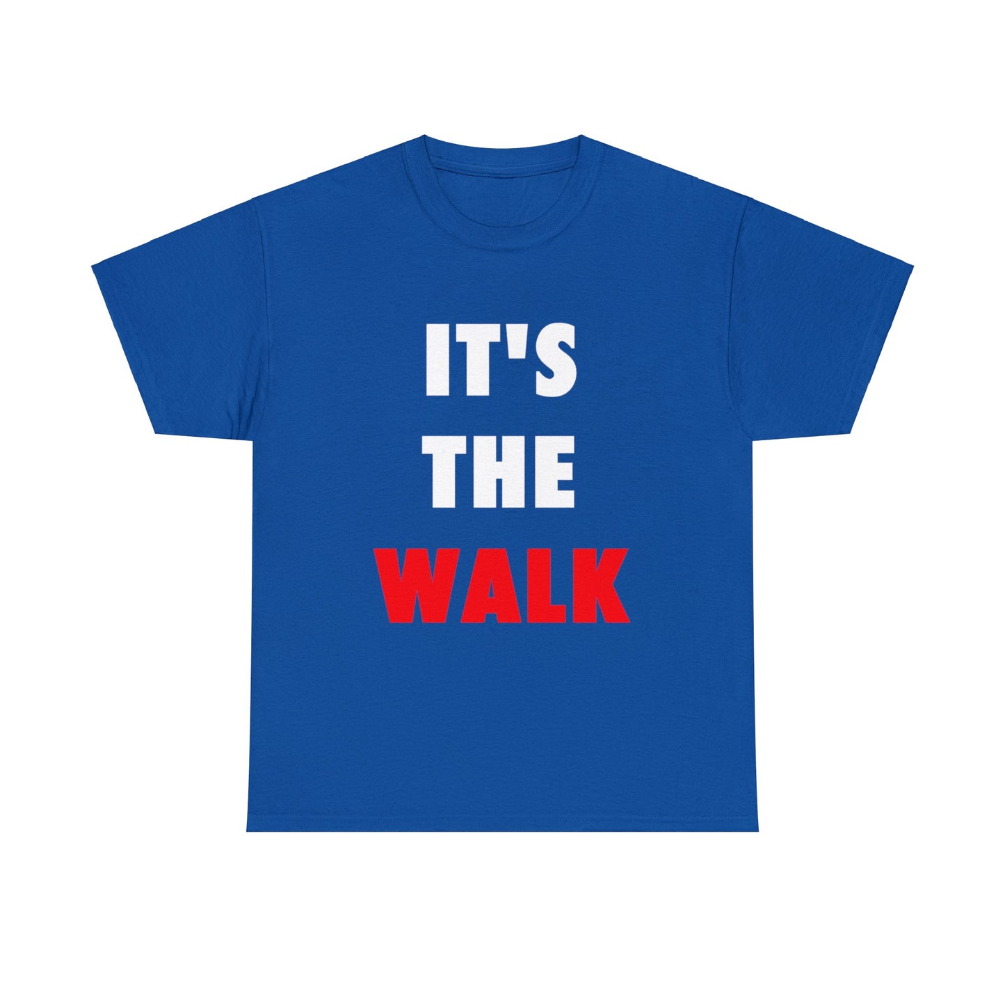 It's The Walk Unisex Heavy Cotton Tee