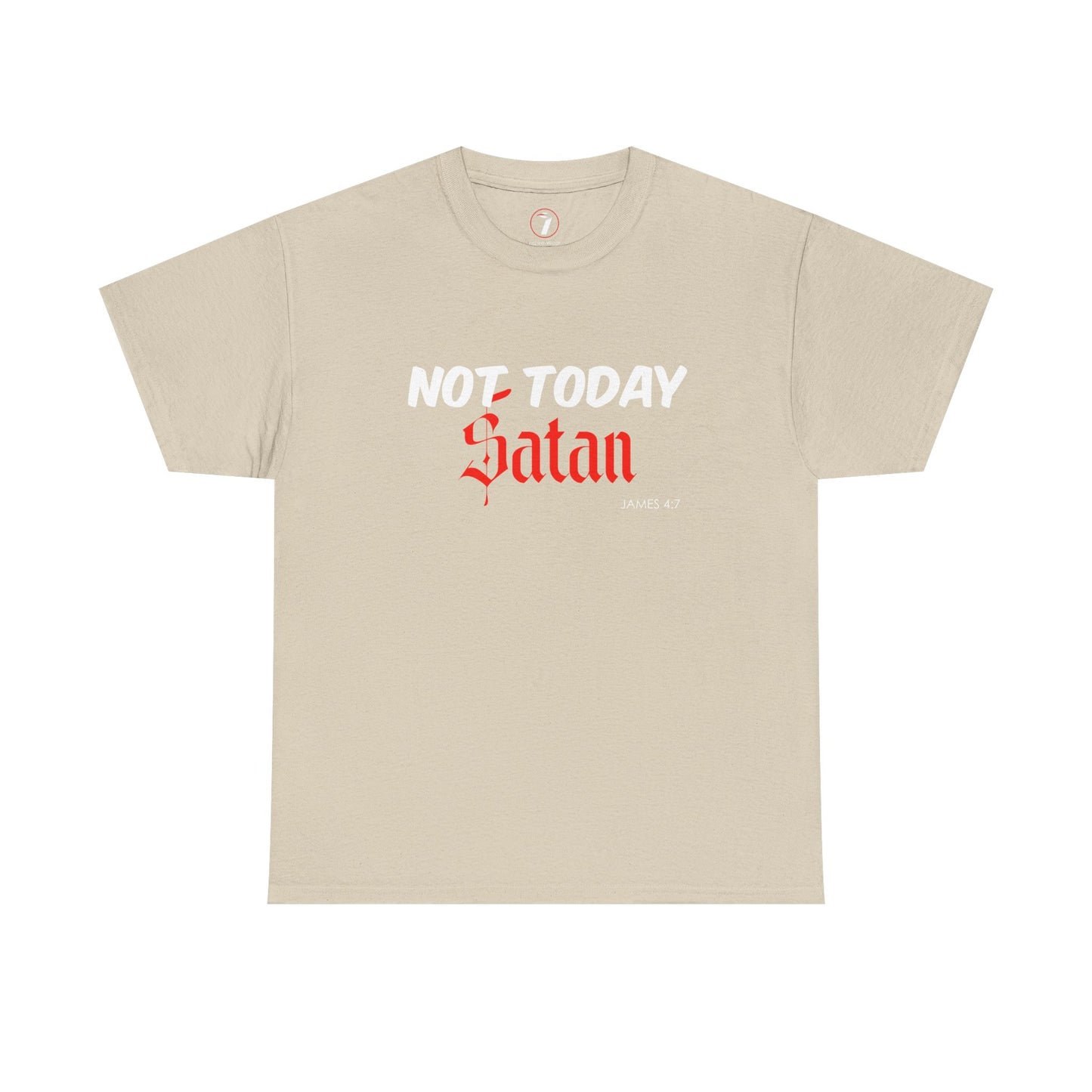 Not Today Satan Unisex Tee