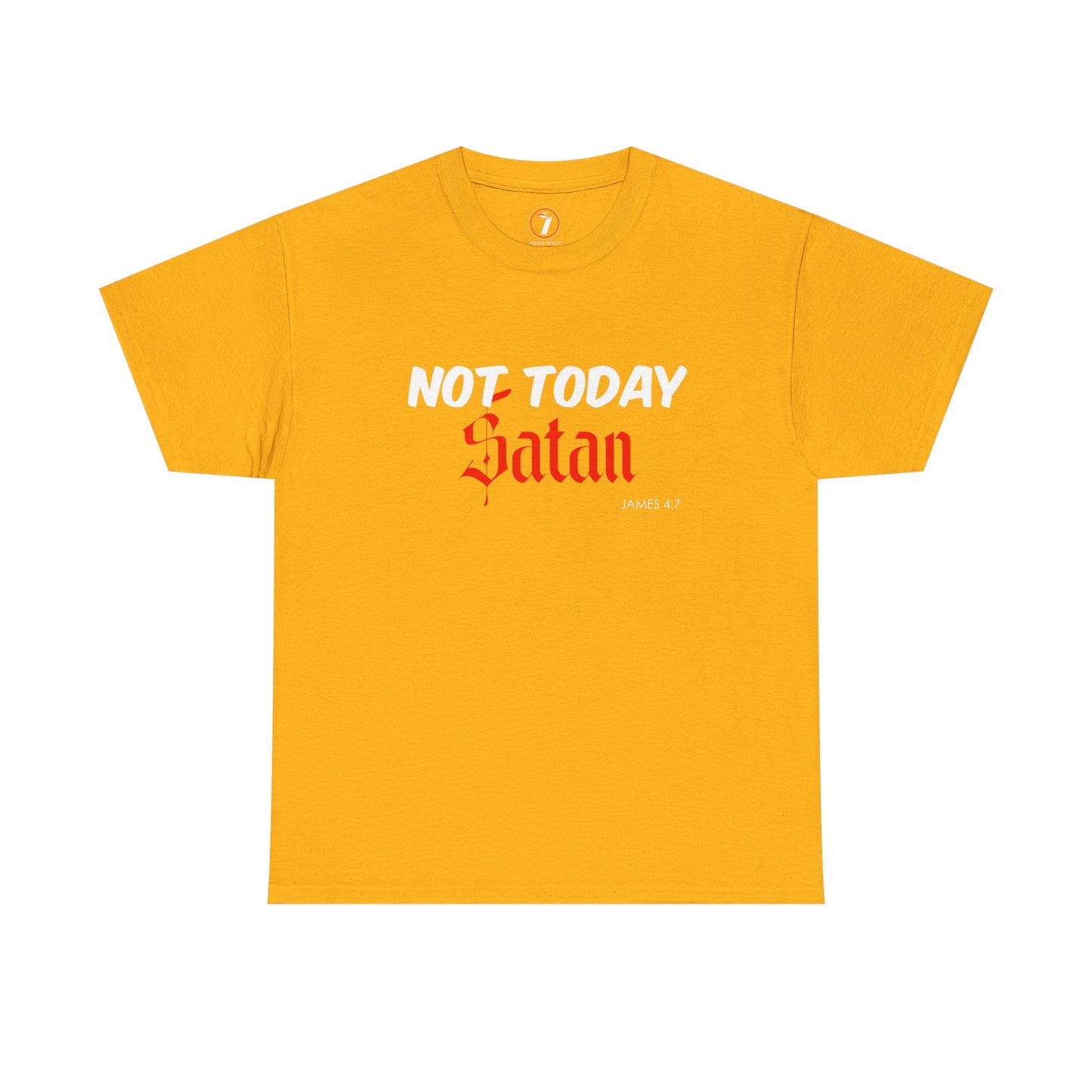 Not Today Satan Unisex Tee