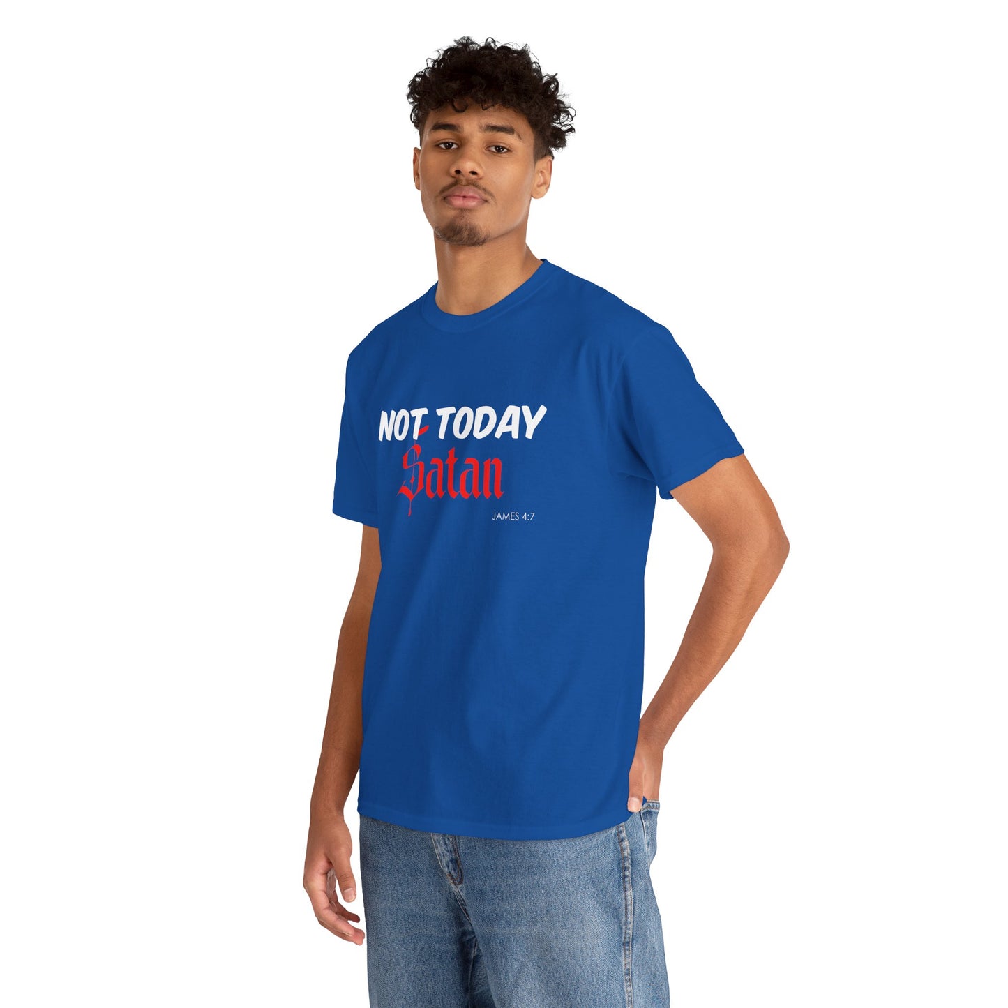 Not Today Satan Unisex Tee