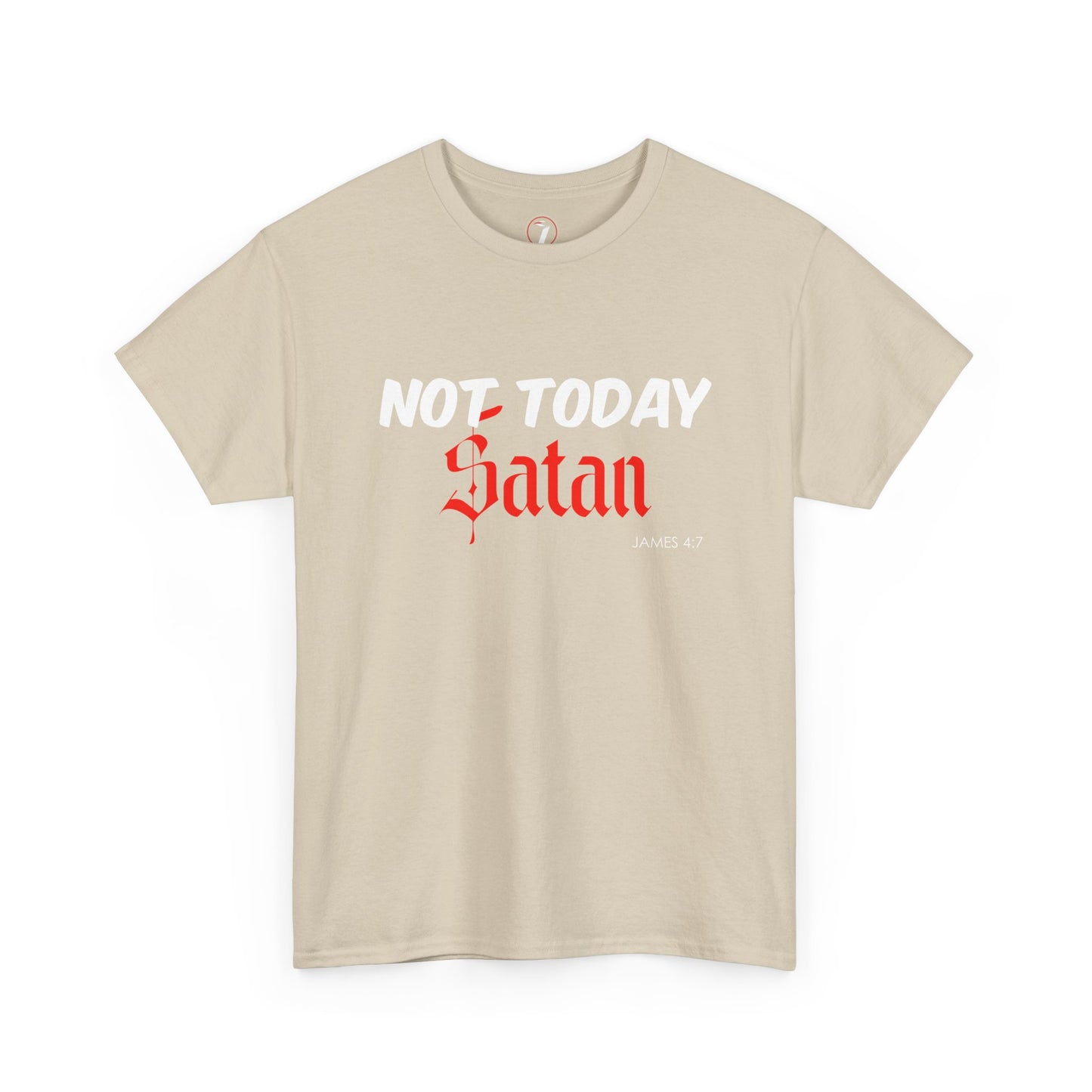 Not Today Satan Unisex Tee