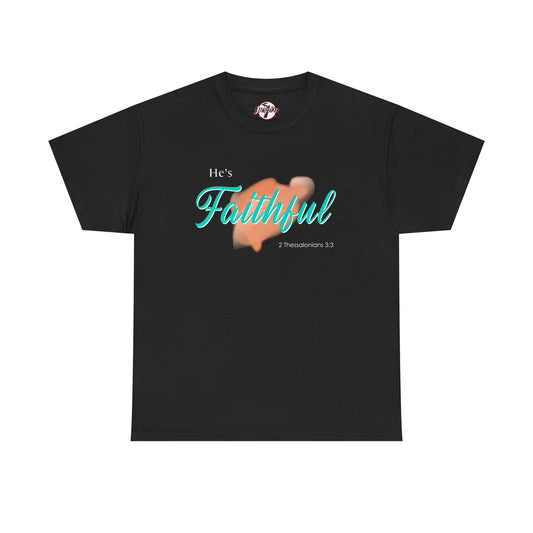 "He’s Faithful" Inspirational Women's T-Shirt