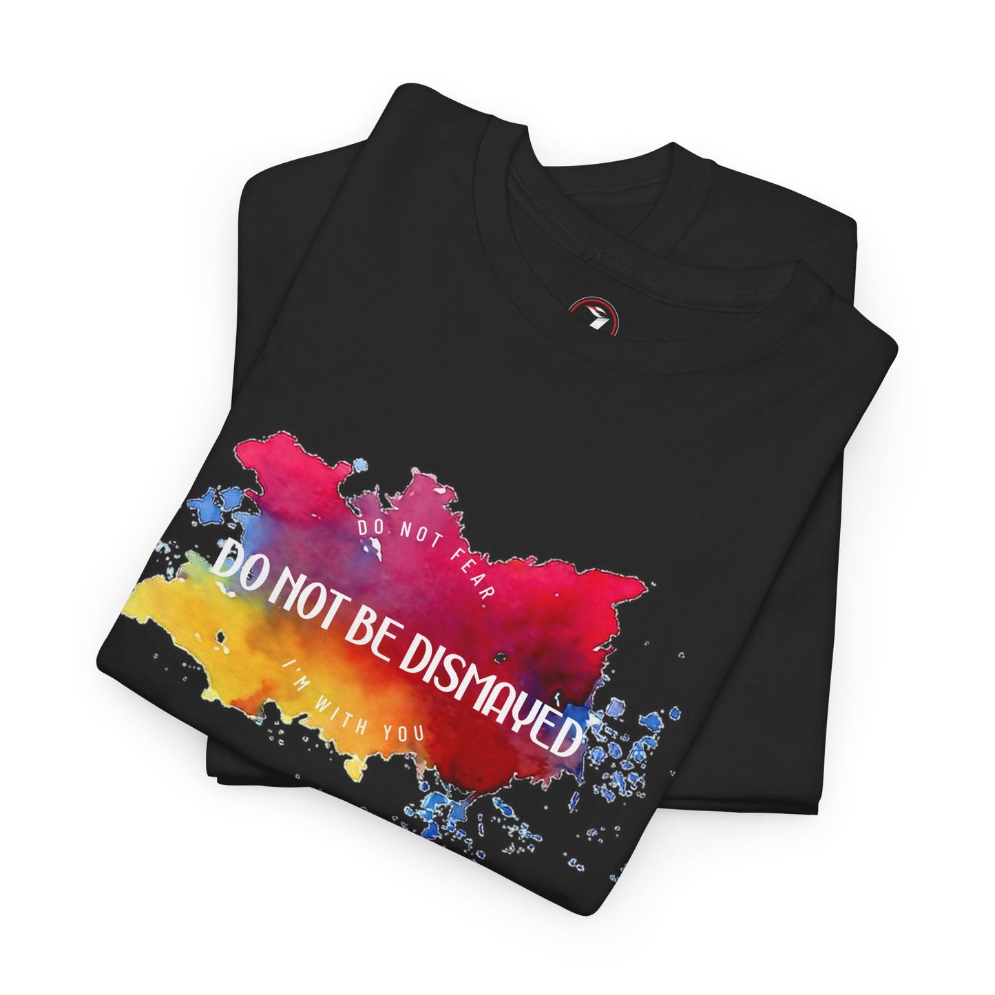 Do Not Be Dismayed Unisex Heavy Cotton Tee