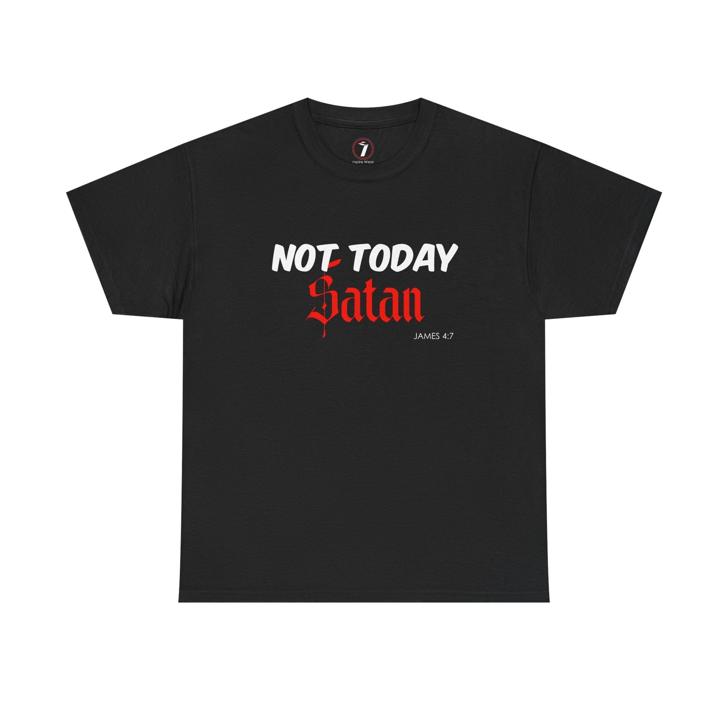 Not Today Satan Unisex Tee