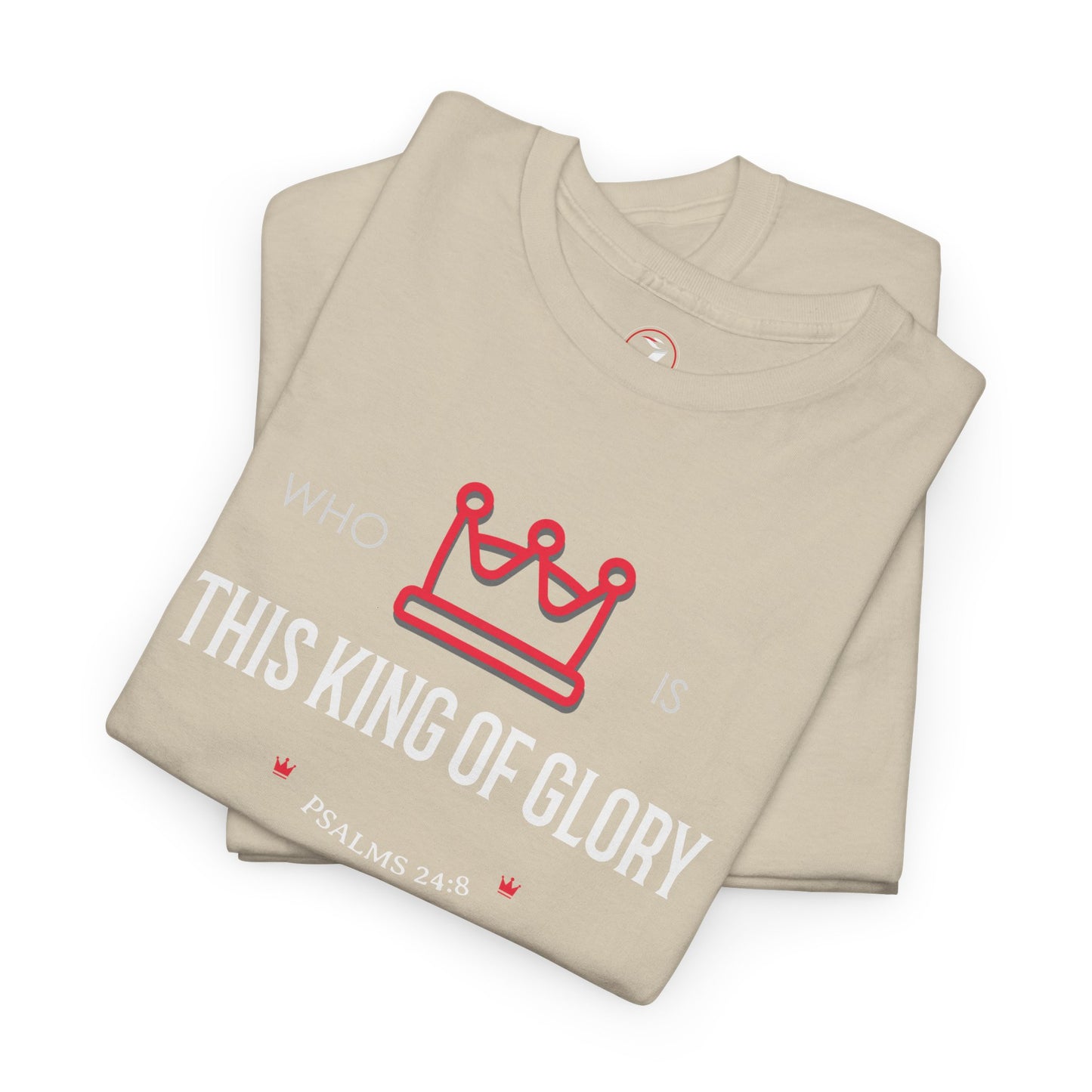 King of Glory Unisex Heavy Cotton Tee