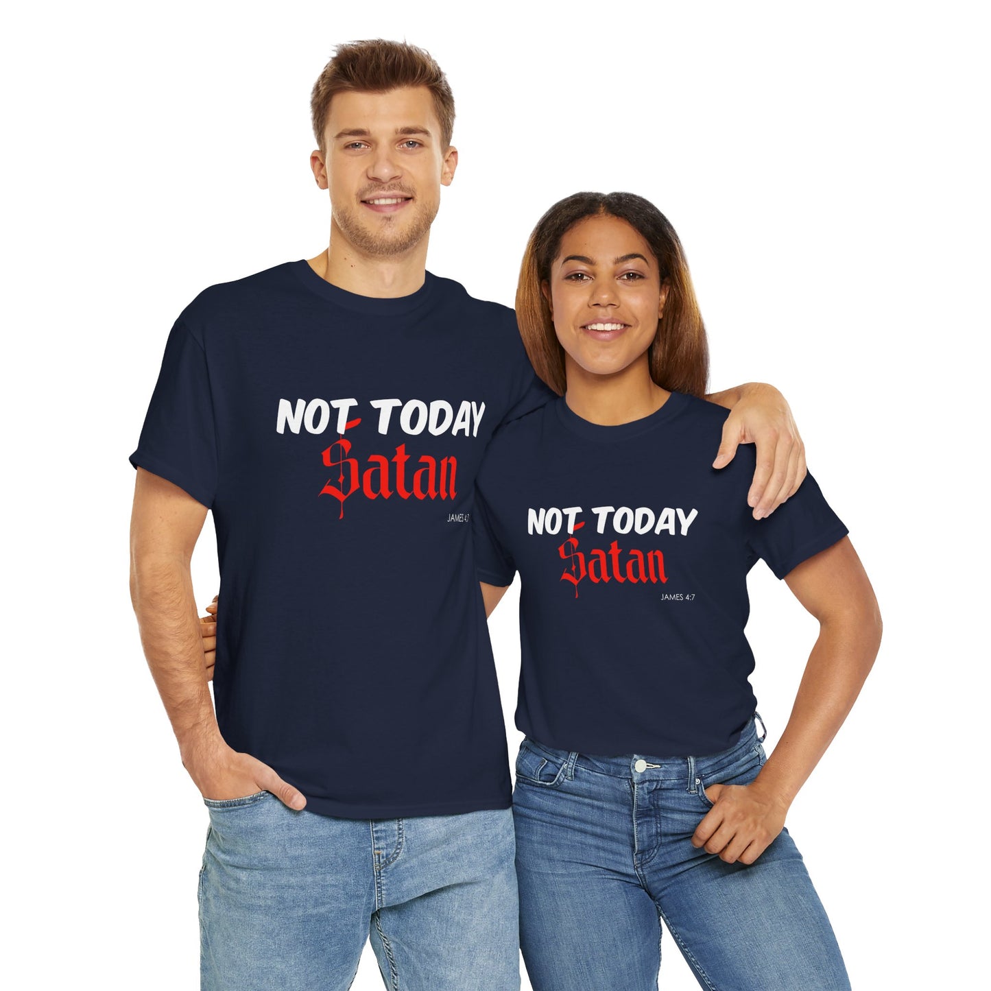 Not Today Satan Unisex Tee