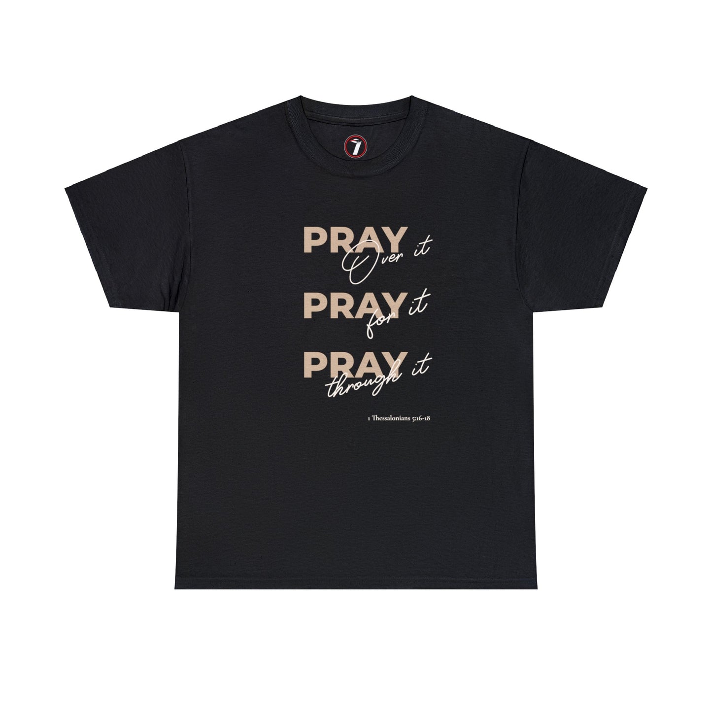 Pray Pray Pray Unisex Heavy Cotton Tee