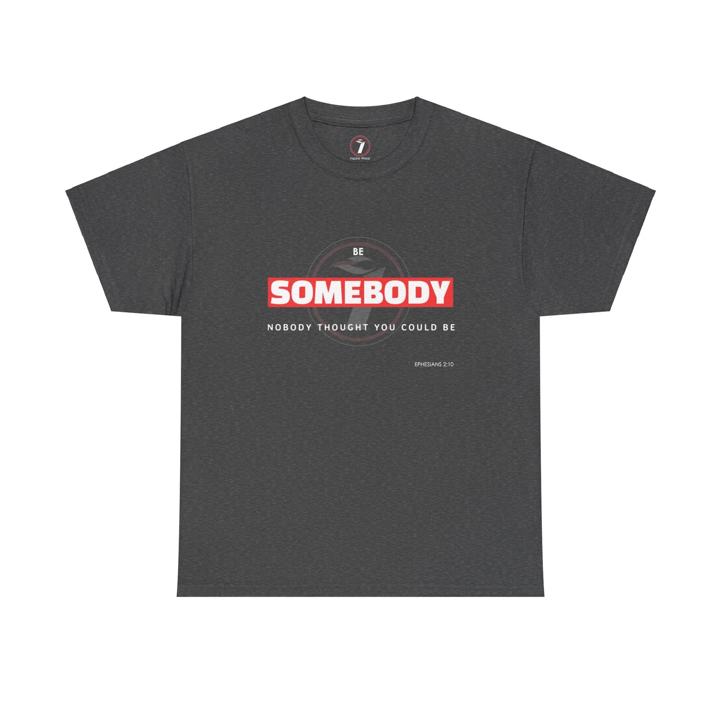 Be Somebody Unisex Heavy Cotton Tee