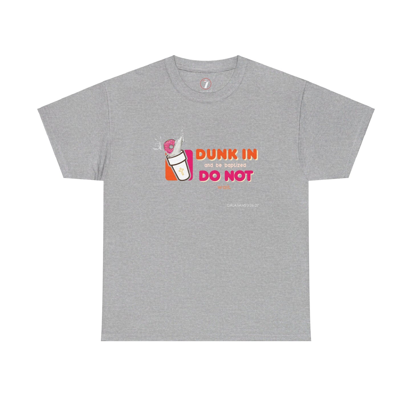 Dunkin Baptism Unisex Heavy Cotton Tee