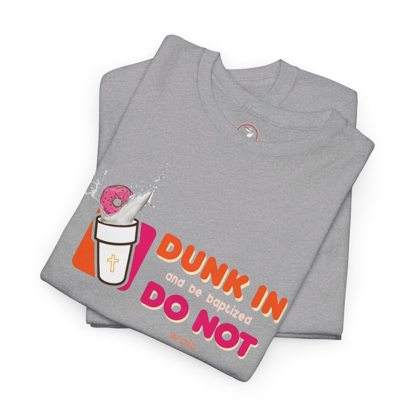 Dunkin Baptism Unisex Heavy Cotton Tee