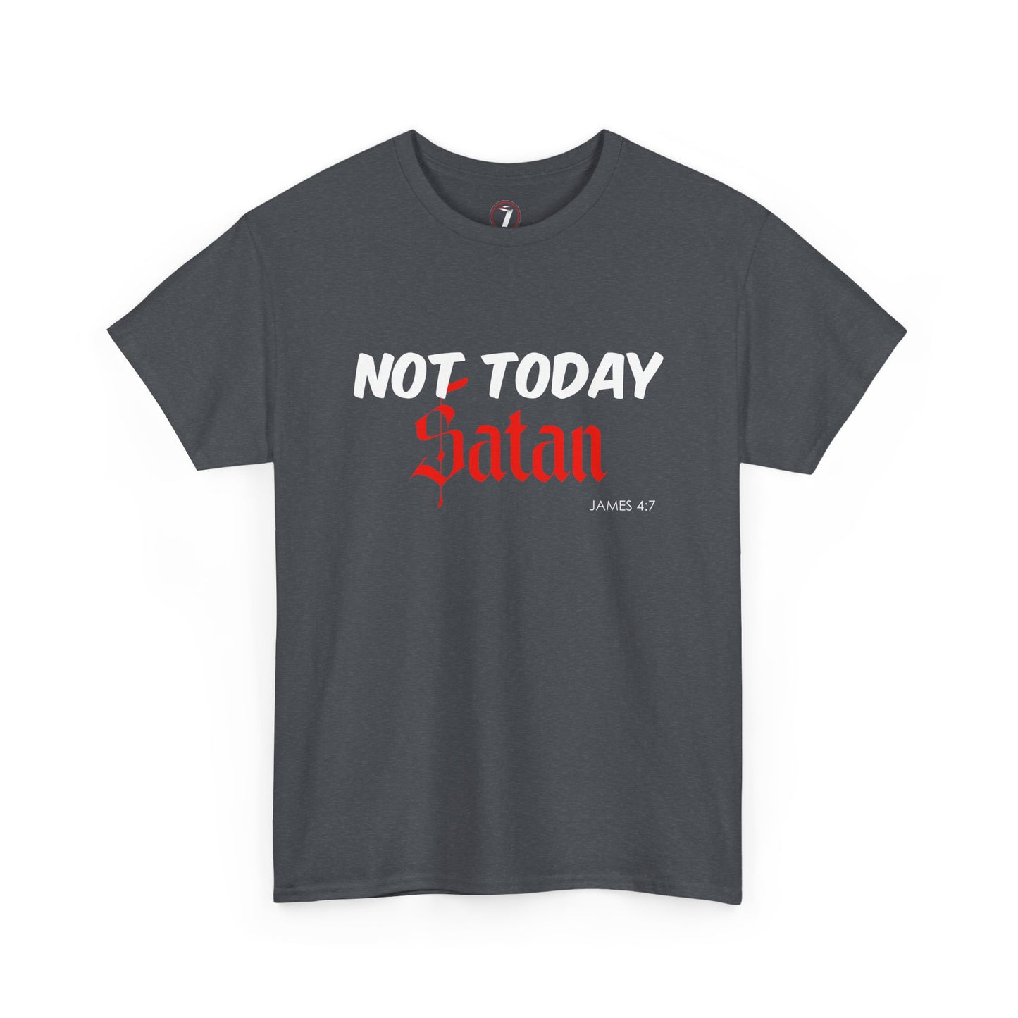 Not Today Satan Unisex Tee