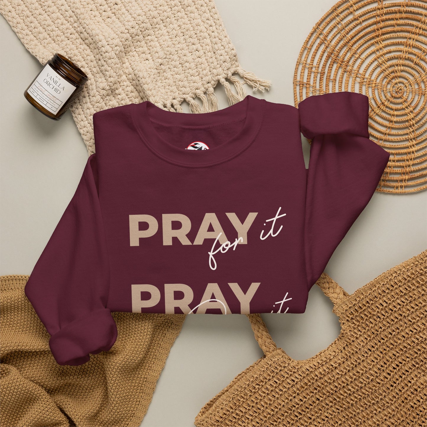 "Pray It Pray Over It Pray Through It" Inspirational Crewneck Sweatshirt