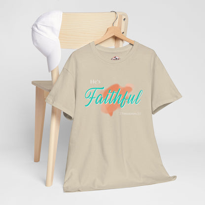 "He’s Faithful" Inspirational Women's T-Shirt