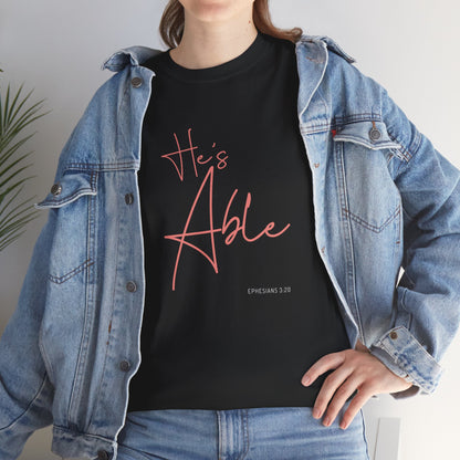 "He's Able" Women's Inspirational T-Shirt