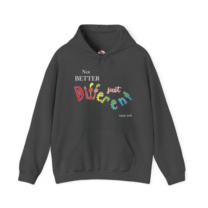 "Not Better, Just Different" Affirmative Pullover Hoodie