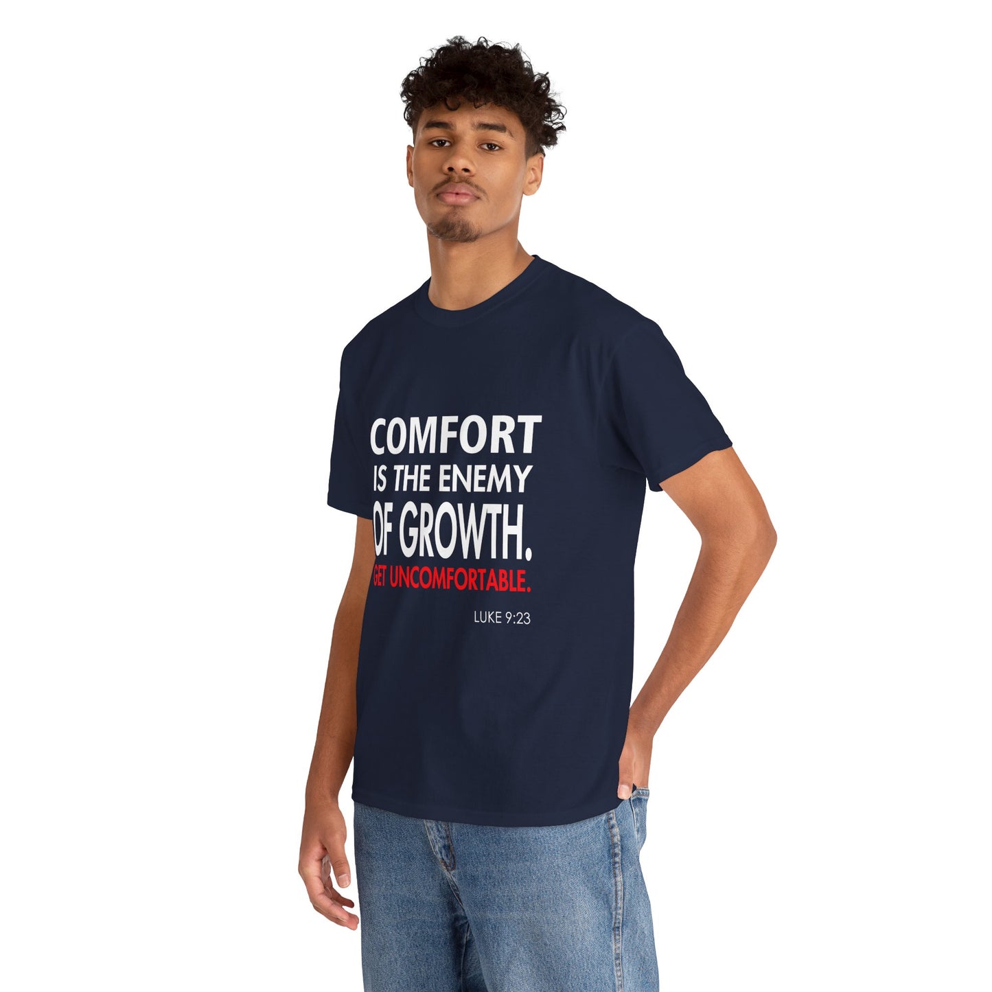 Get Uncomfortable Motivational Tee