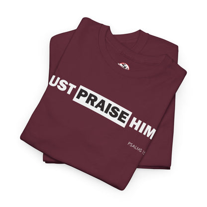 "Just Praise Him" Unisex Inspirational Graphic T‑Shirt