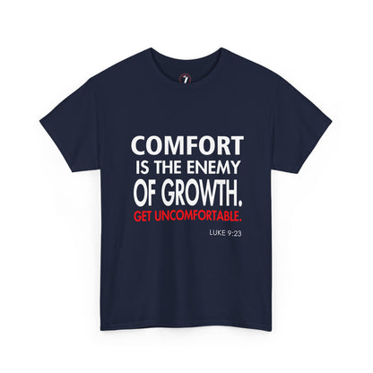Get Uncomfortable Motivational Tee