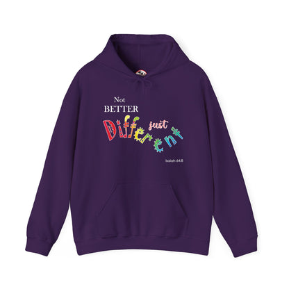 "Not Better, Just Different" Affirmative Pullover Hoodie