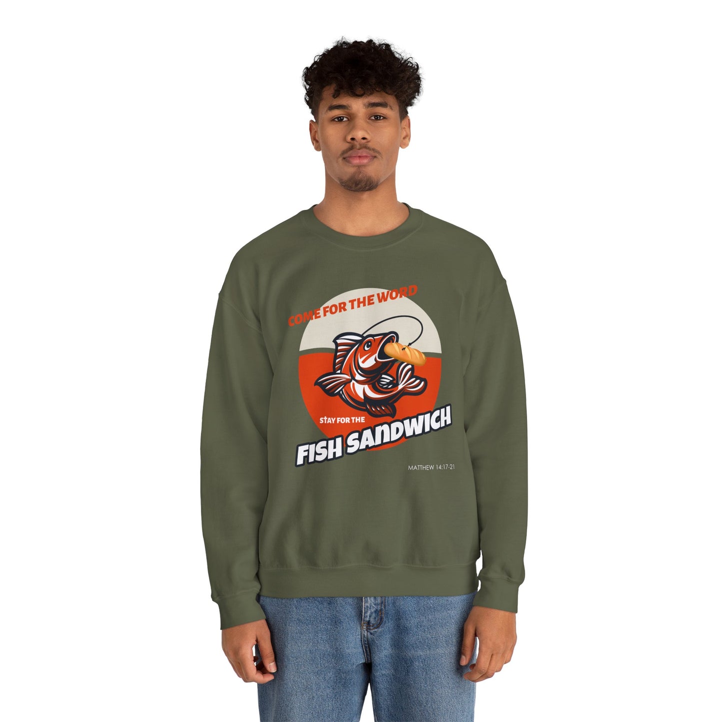 "Come for the Word, Stay for the Fish Sandwich" Crewneck Sweatshirt