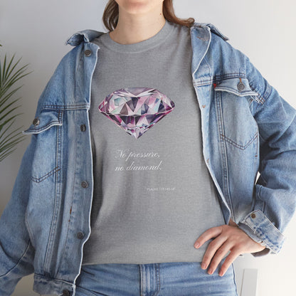 "No Pressure, No Diamond" Women's Inspirational Graphic T-Shirt