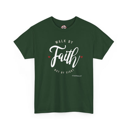 "Walk By Faith, Not By Sight" Motivational T-Shirt