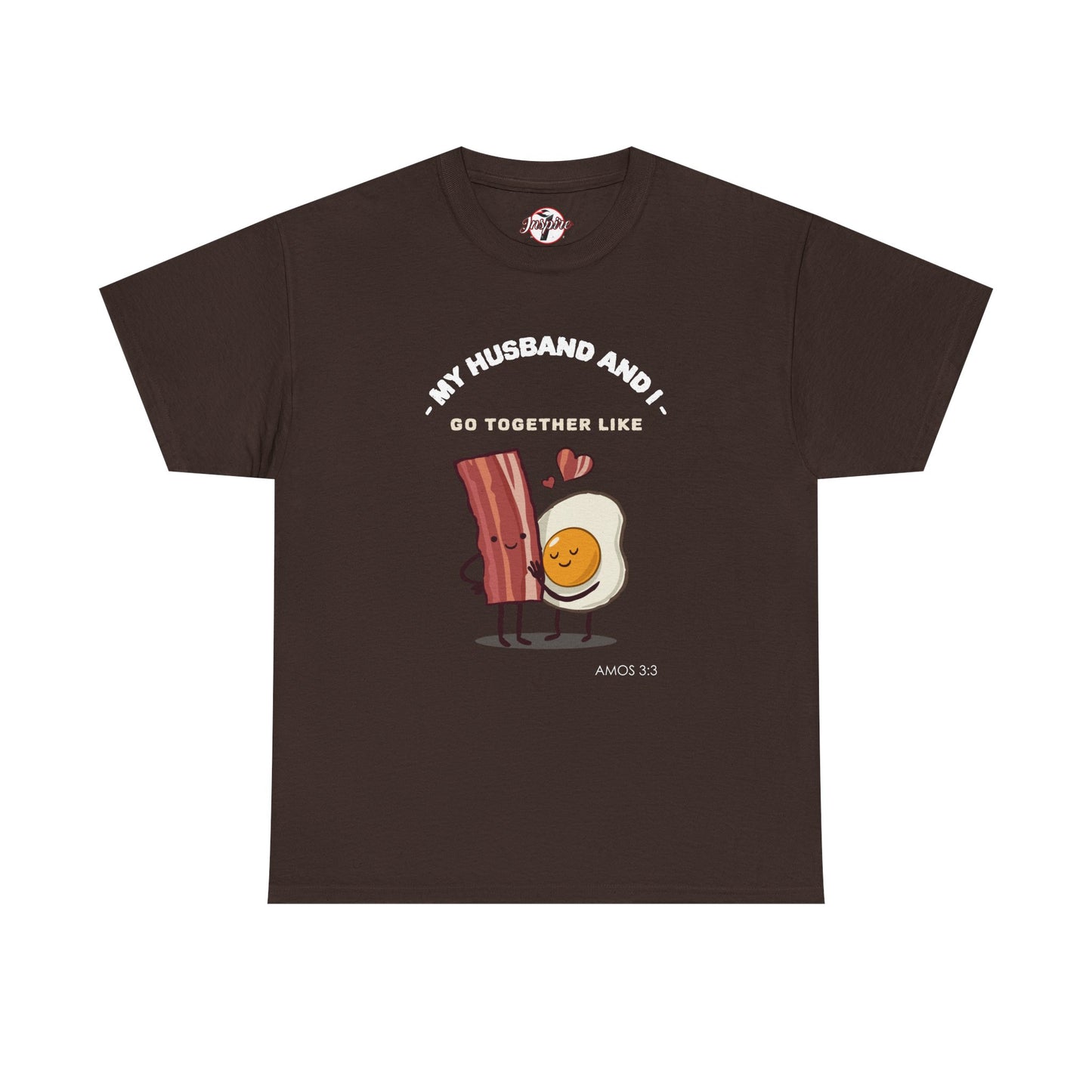 "My Husband and I Go Together Like Bacon & Eggs" Couple Breakfast Graphic Tee