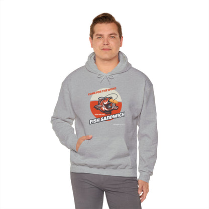 "Come for the Word, Stay for the Fish Sandwich" Graphic Hooded Sweatshirt