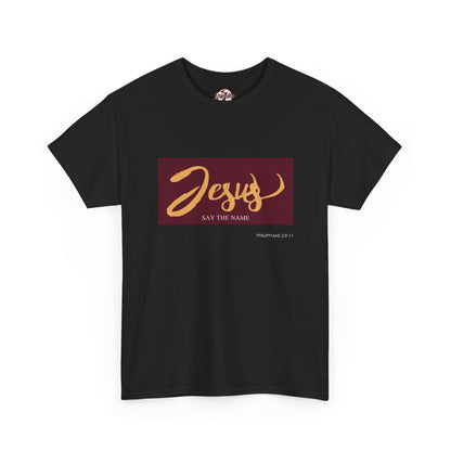 "Say The Name" of Jesus Unisex Graphic T-Shirt