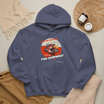 "Come for the Word, Stay for the Fish Sandwich" Graphic Hooded Sweatshirt