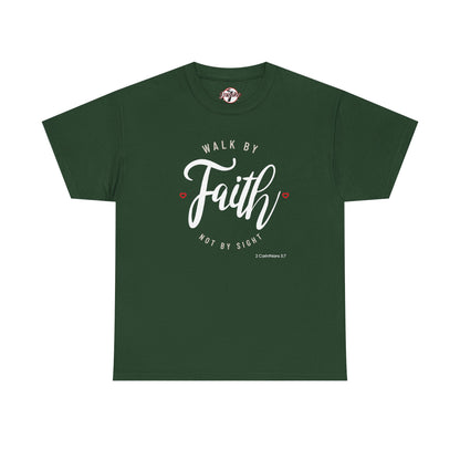 "Walk By Faith, Not By Sight" Motivational T-Shirt